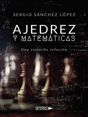 cover image of Ajedrez y Matemáticas